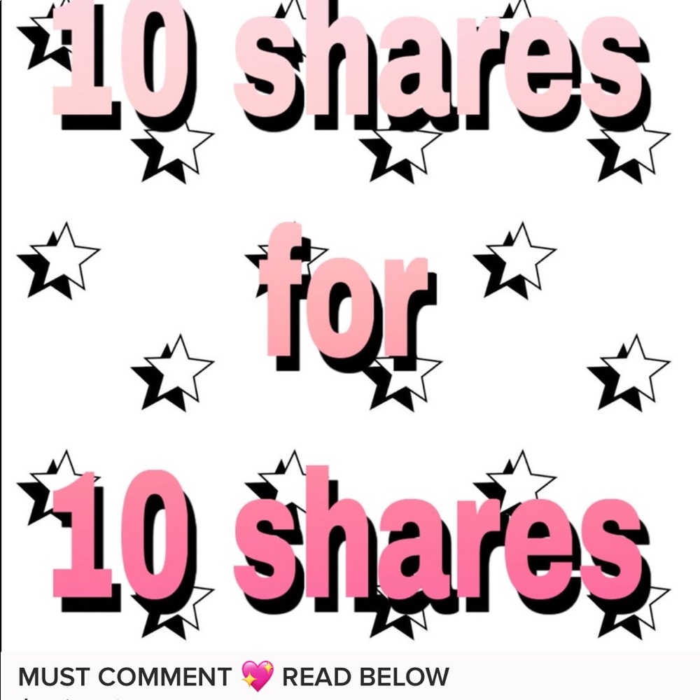 10 SHARES FOR 10 SHARES, & PLEASE MAKE COMMENT